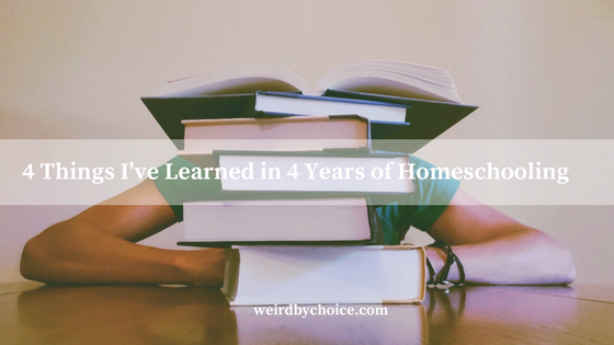 4 Things I’ve Learned in 4 Years of Homeschooling