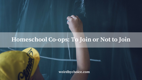 Homeschool Co-ops: To Join or Not to Join