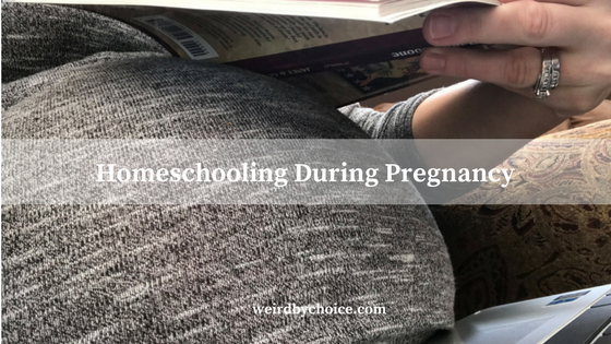 Homeschooling During Pregnancy