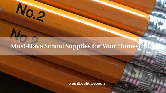 Must-Have School Supplies for Your Homeschool