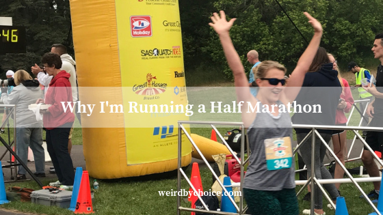 Why I’m Running a Half Marathon